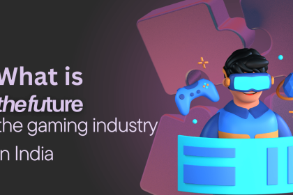 Future of Gaming Industries in India