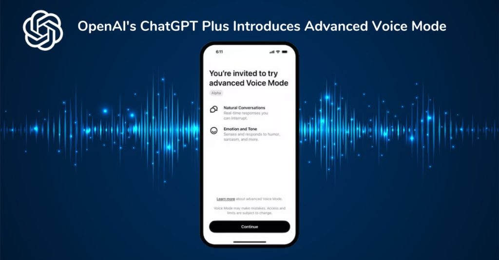 OpenAIs ChatGPT Plus Introduces Advanced Voice Mode TeckNexus